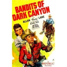 BANDITS OF DARK CANYON   (1947)